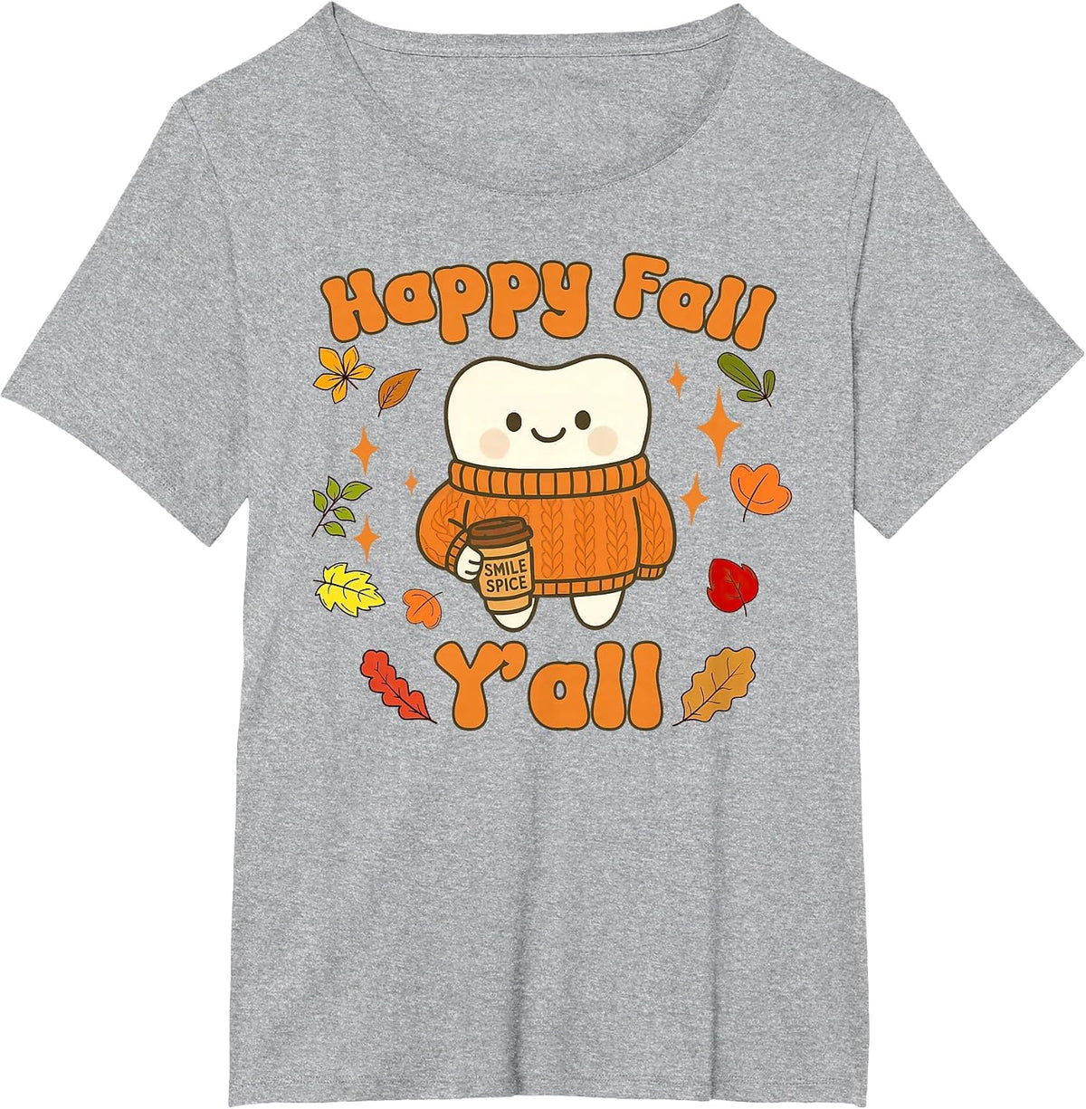 Happy Fall Yall Dental Assistant Hygienist Dentist Autumn T-Shirt - Heather Grey