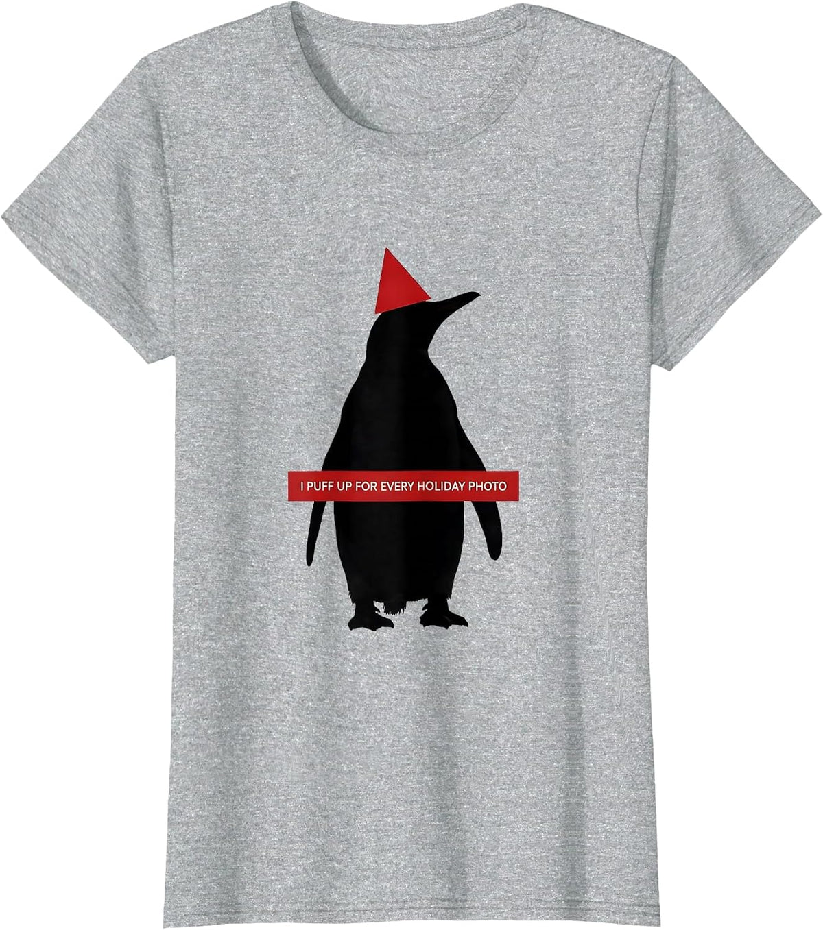 I Puff Up For Every Holiday Photo Funny Penguin Lover T-Shirt - Heather Grey