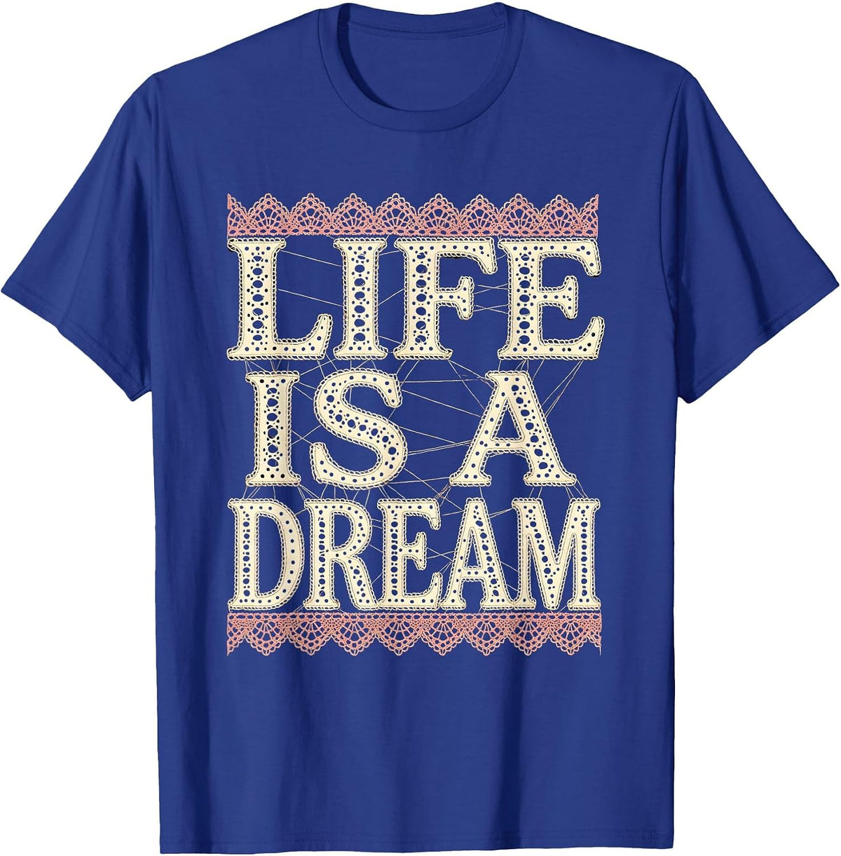 Life Is a Dream Reveur House Graphic Design T-Shirt - Royal Blue