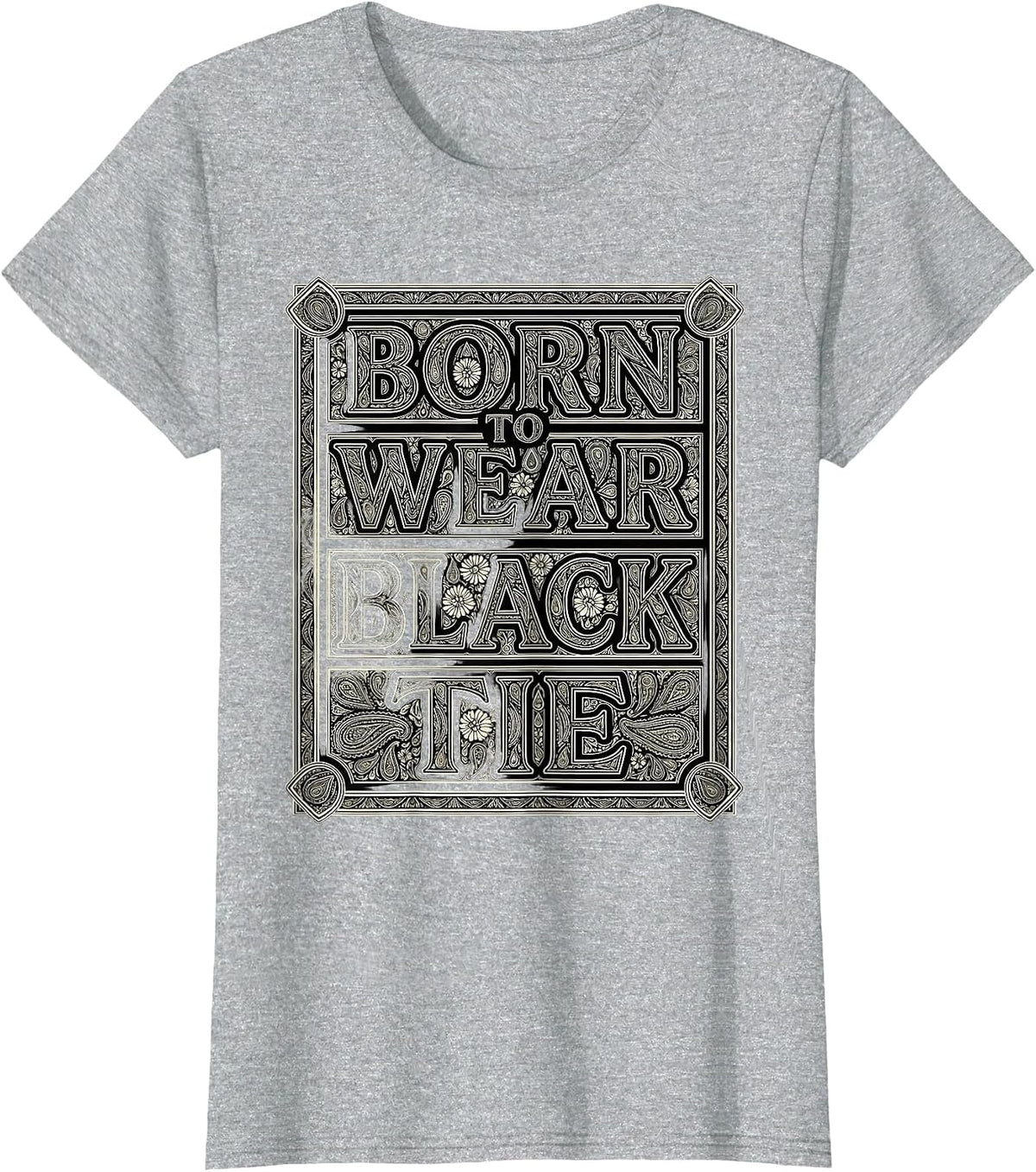 Born to Wear Black Tie Tuxedo Graphic Design T-Shirt - Heather Grey