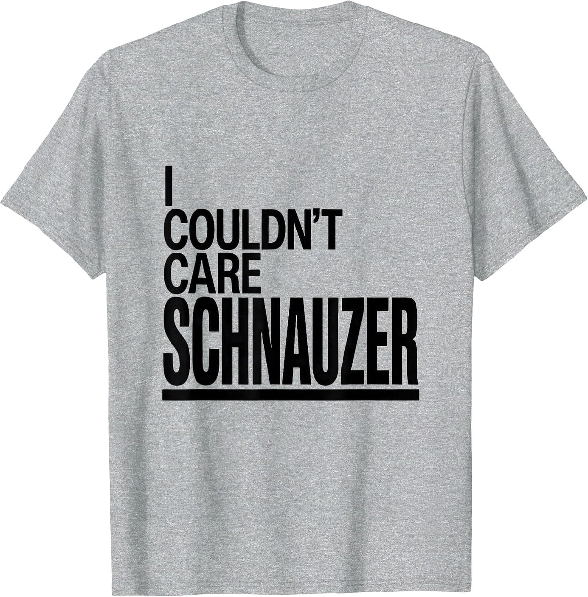 Men's I Couldn't Care Schnauzer Funny Miniature Schnauzer Lover T-Shirt - Heather Grey