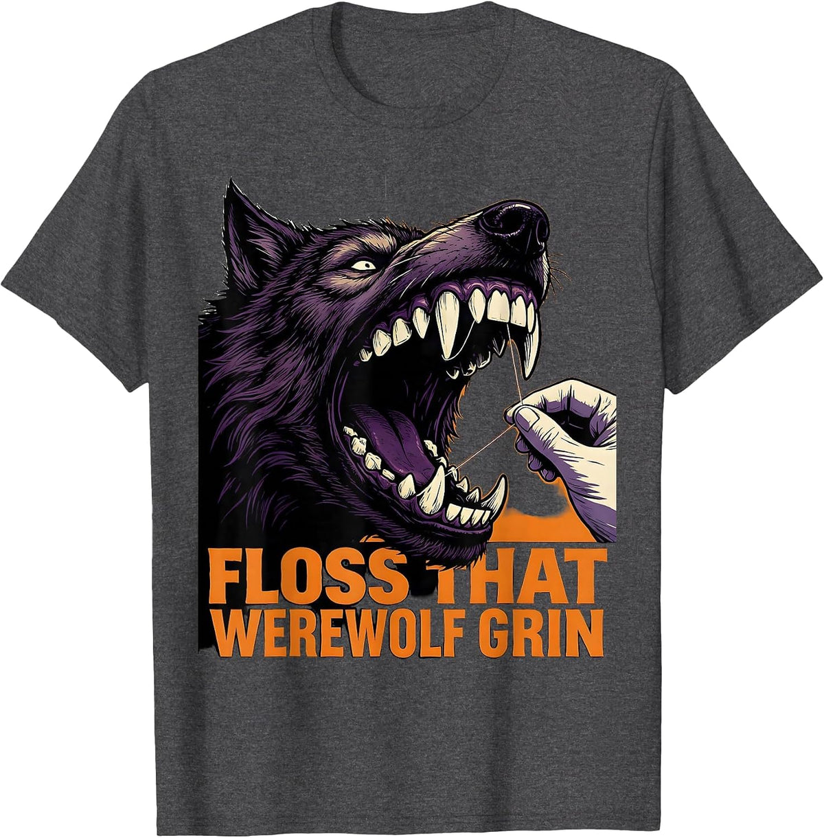Floss That Werewolf Grin Funny Dental Hygienist Halloween T-Shirt - Dark Heather Grey