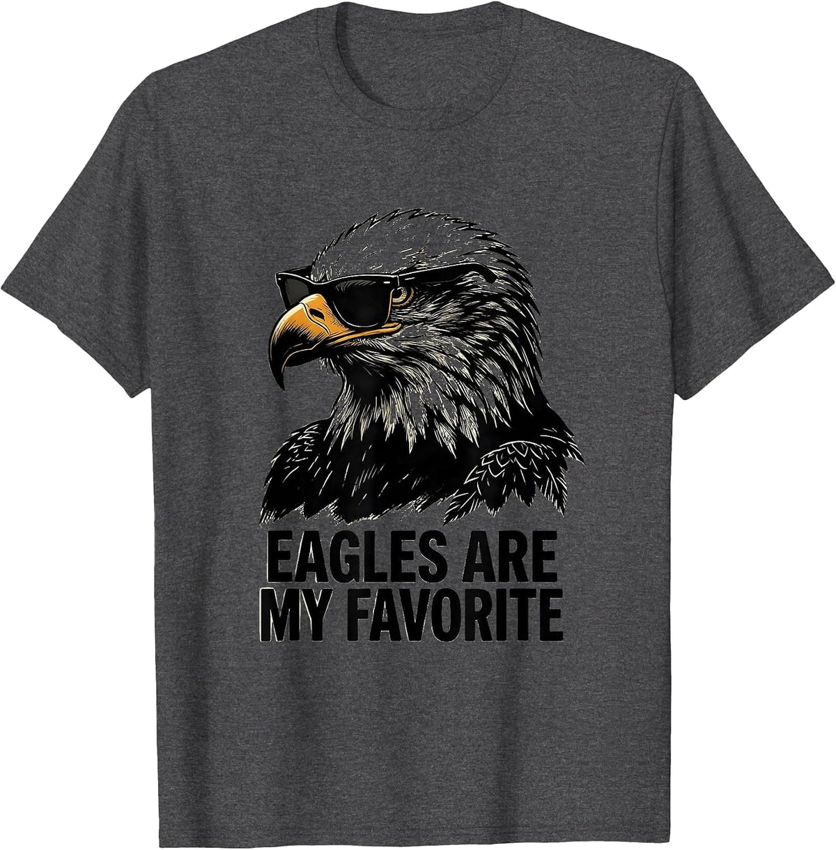 Men's Eagles Are My Favorite Funny Bald Eagle Sunglasses Mascot T-Shirt - Dark Heather Grey