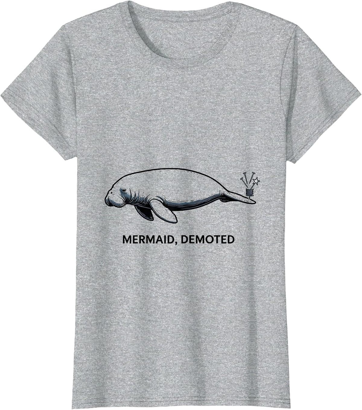Women's Mermaid, Demoted Funny Manatee Sea Cow Humor Gift T-Shirt - Heather Grey