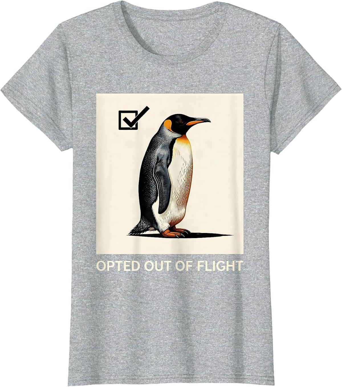 Women's Opted Out Of Flight Funny Penguin Dark Humor Animal Meme T-Shirt - Heather Grey