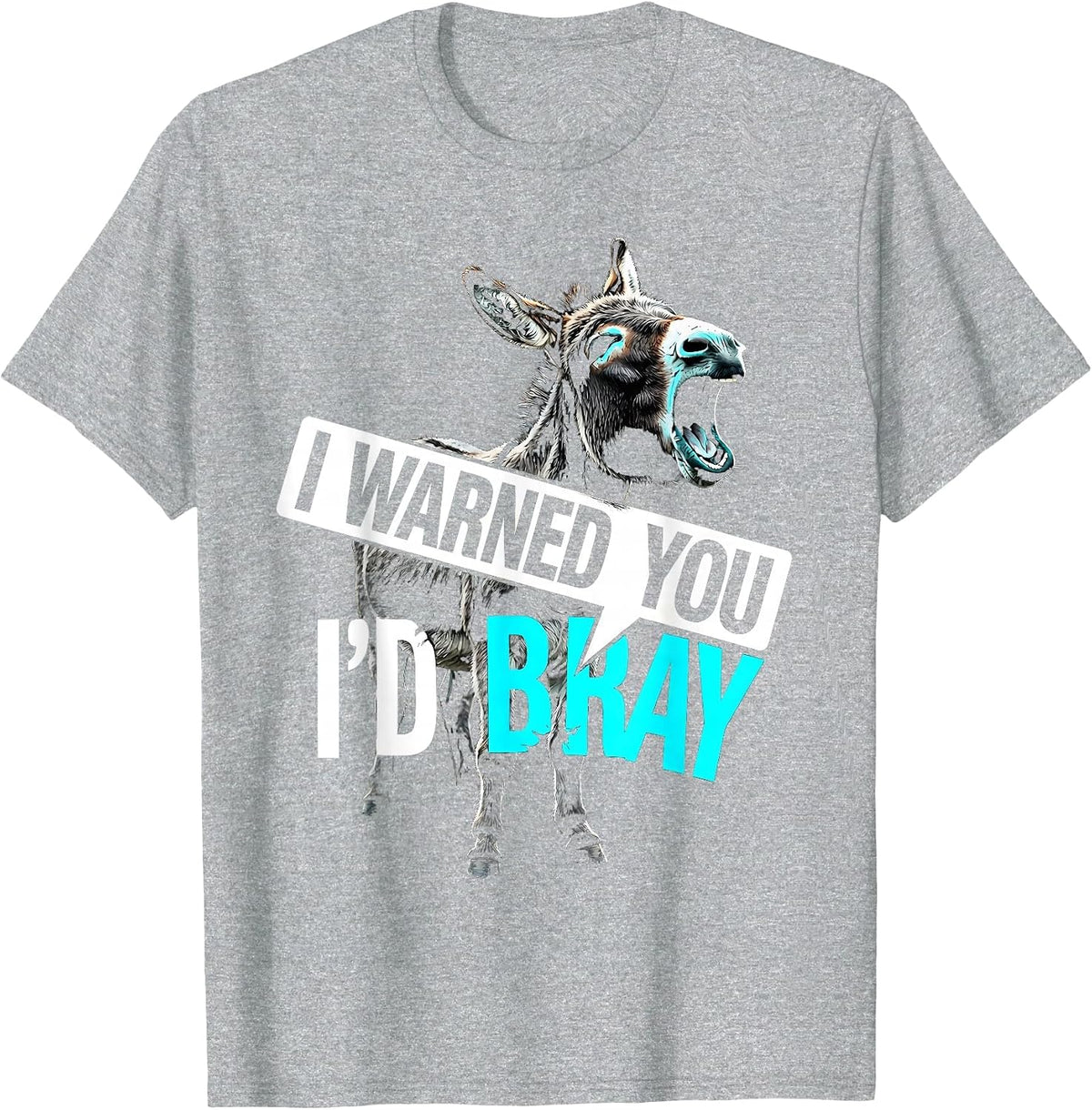 Men's I Warned You I'd Bray Funny Donkey Halloween Costume Meme T-Shirt - Heather Grey