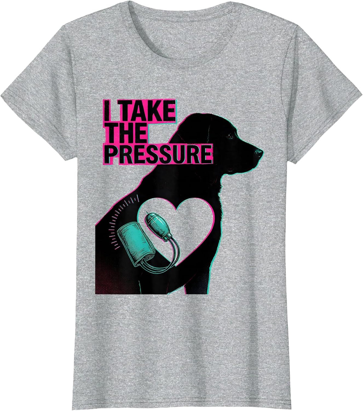 I Take The Pressure Funny Vet Tech Veterinary Technician T-Shirt - Heather Grey