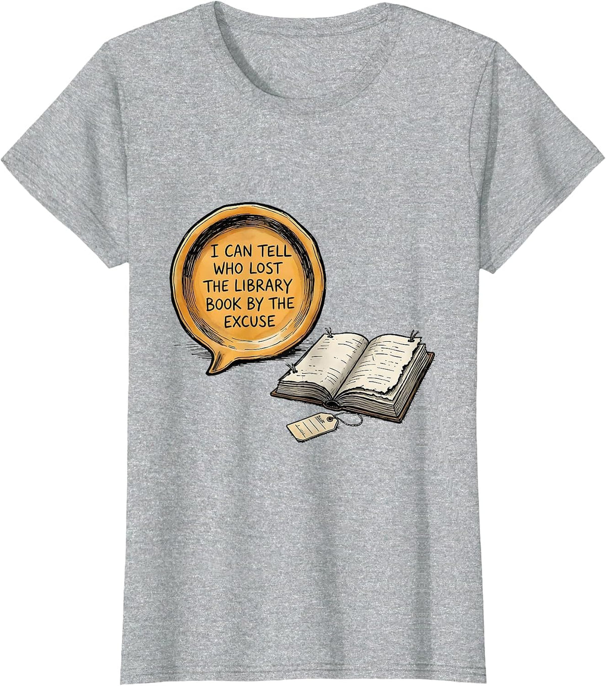 I Can Tell Who Lost The Library Book By The Excuse Funny T-Shirt - Heather Grey