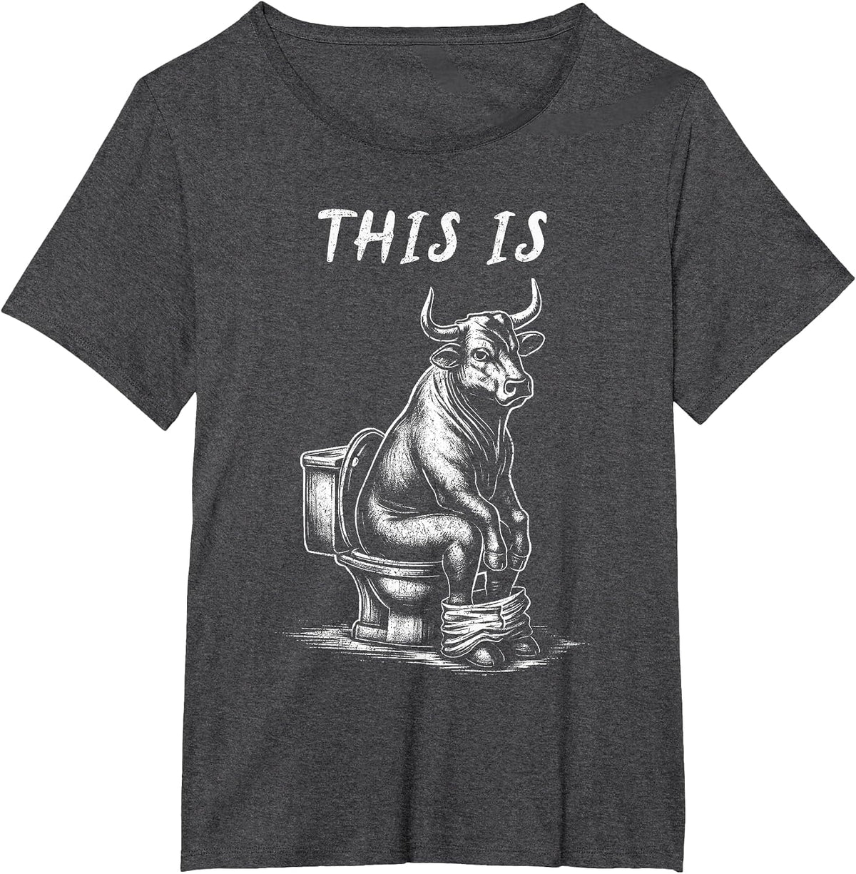 This is Bullsht Funny Cow Toilet Humorous Design Men Women T-Shirt - Dark Heather Grey