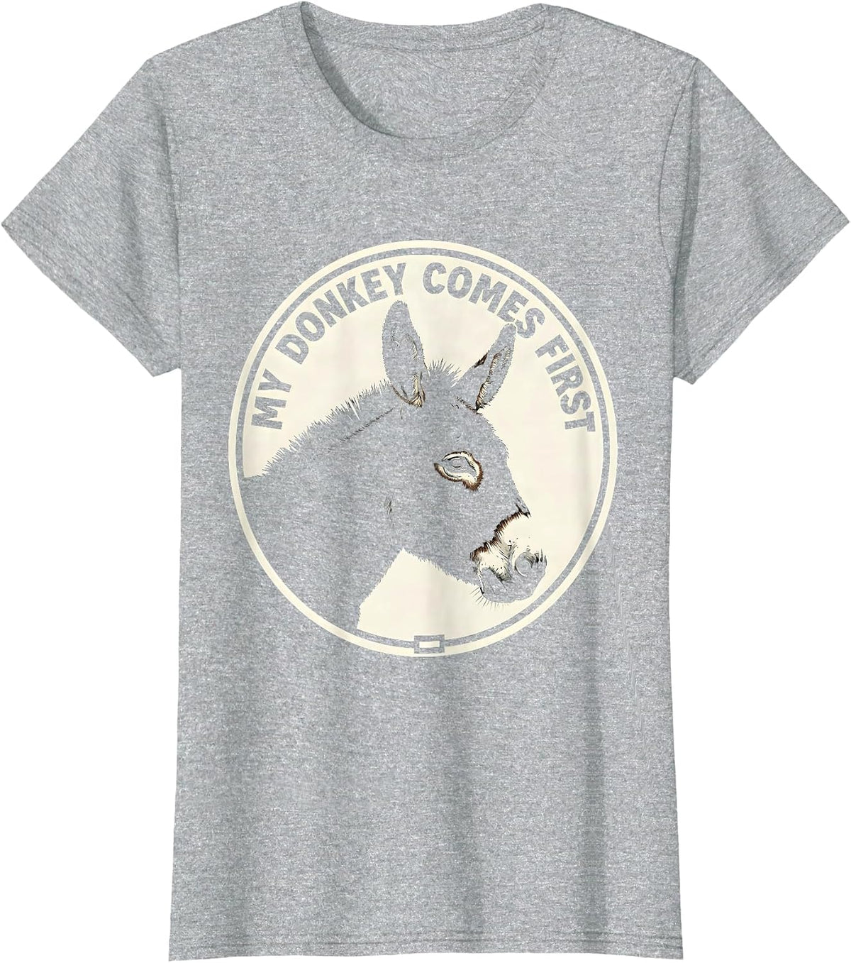 My Donkey Comes First Funny Farm Animal Donkey Lover Humor T-Shirt - Heather Grey