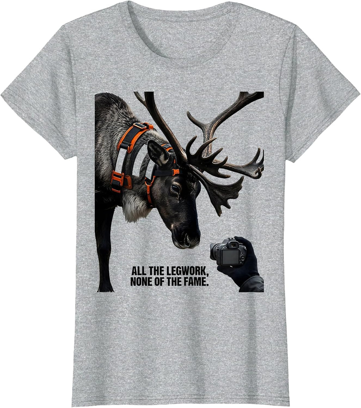 All The Legwork None Of The Fame Funny Reindeer Selfie T-Shirt - Heather Grey