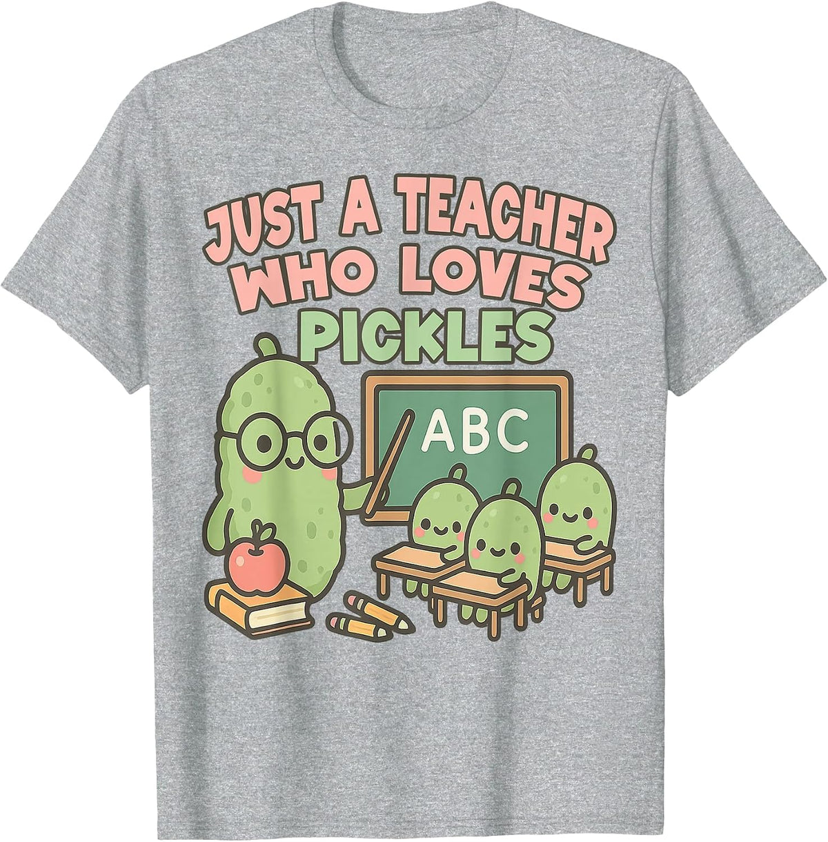 Teacher Who Loves Pickles Funny Cute Pickle Lover 1st Grade T-Shirt - Heather Grey