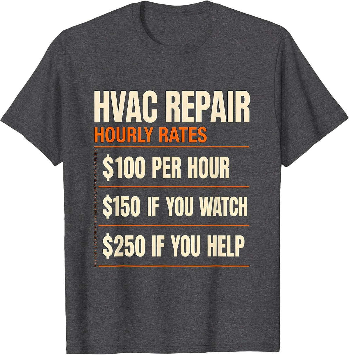 HVAC Repair Hourly Rates Funny Trade Humor T-Shirt - Dark Heather Grey