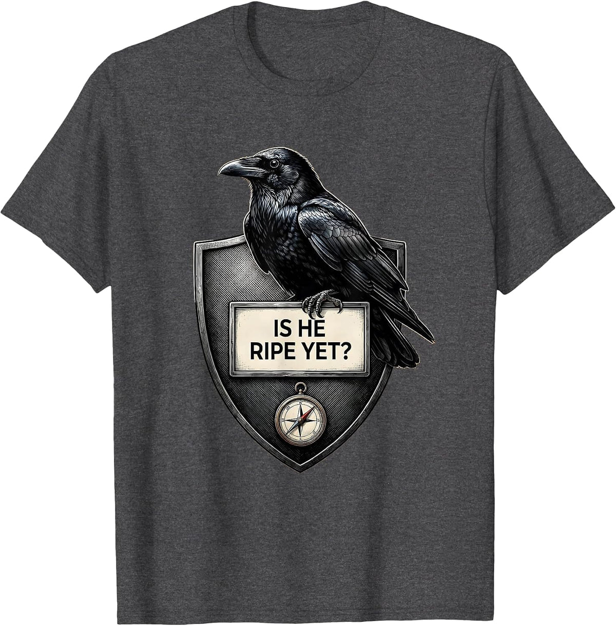 Men's Is He Ripe Yet Dark Humor Gothic Crow Raven Animal Humor T-Shirt - Dark Heather Grey