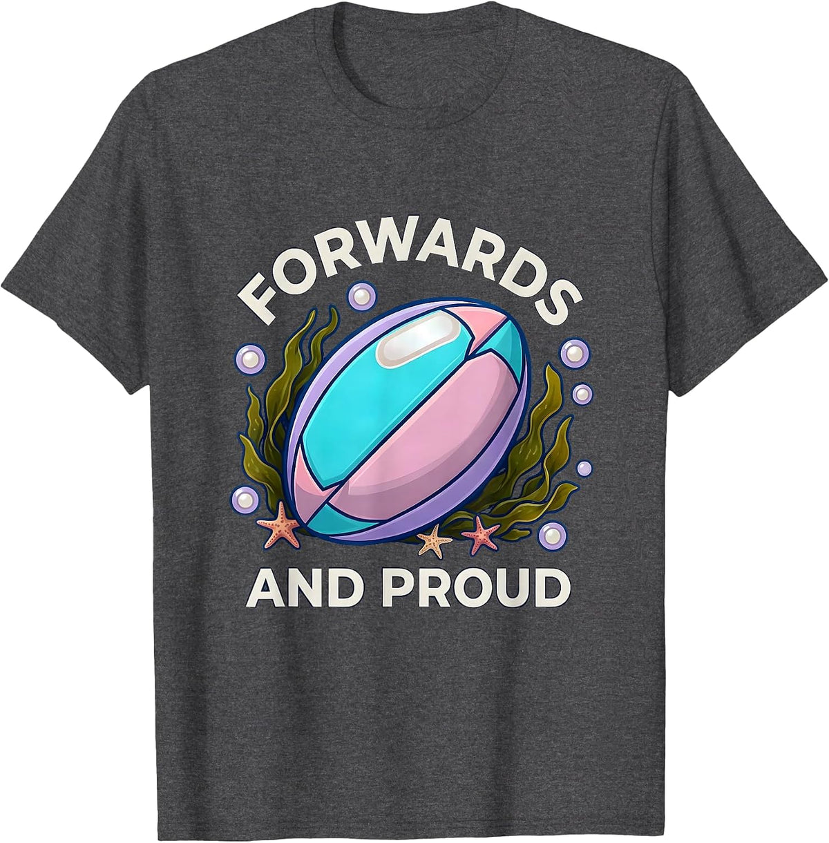 Men's Forwards And Proud Rugby Design T-Shirt - Dark Heather Grey