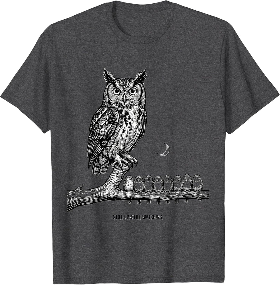Men's Still Up. Still Watching Funny Owl Lover Bird Humor T-Shirt - Dark Heather Grey