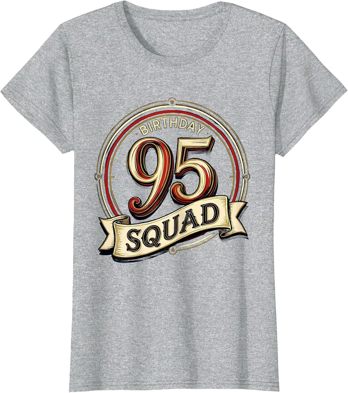 95th Birthday Squad Sign Painter Showcard Family Group Party T-Shirt - Heather Grey