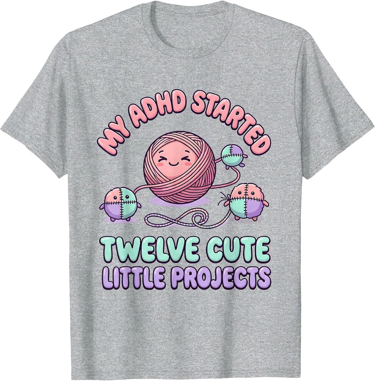 Men's My ADHD Started Twelve Cute Little Projects Kawaii T-Shirt - Heather Grey