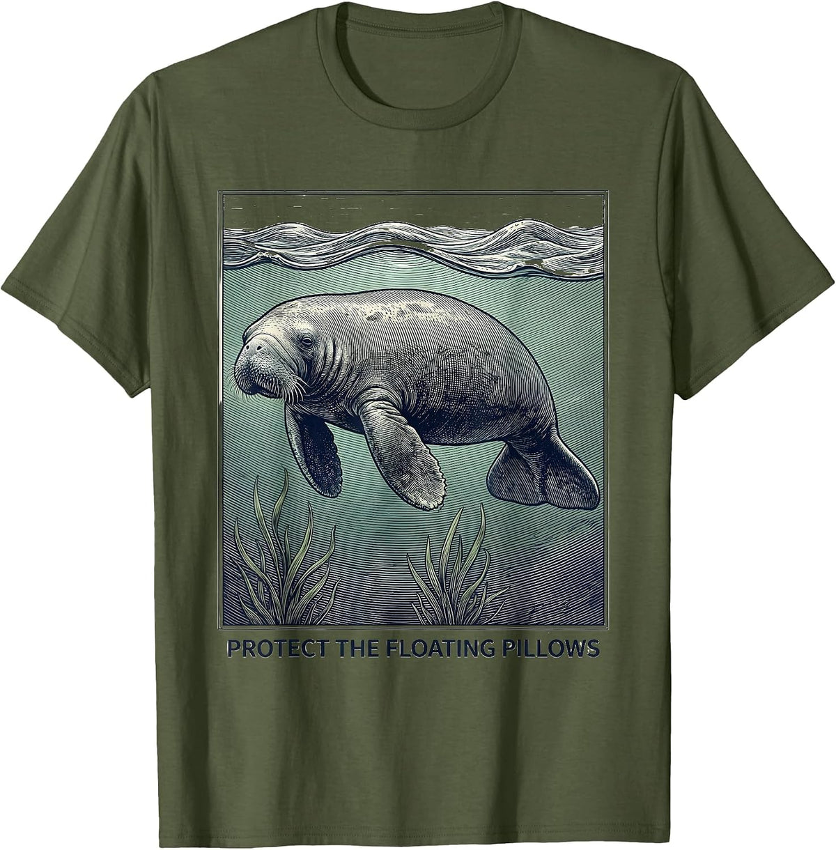 Protect The Floating Pillows Funny Manatee Lover Florida T-Shirt - Olive Green