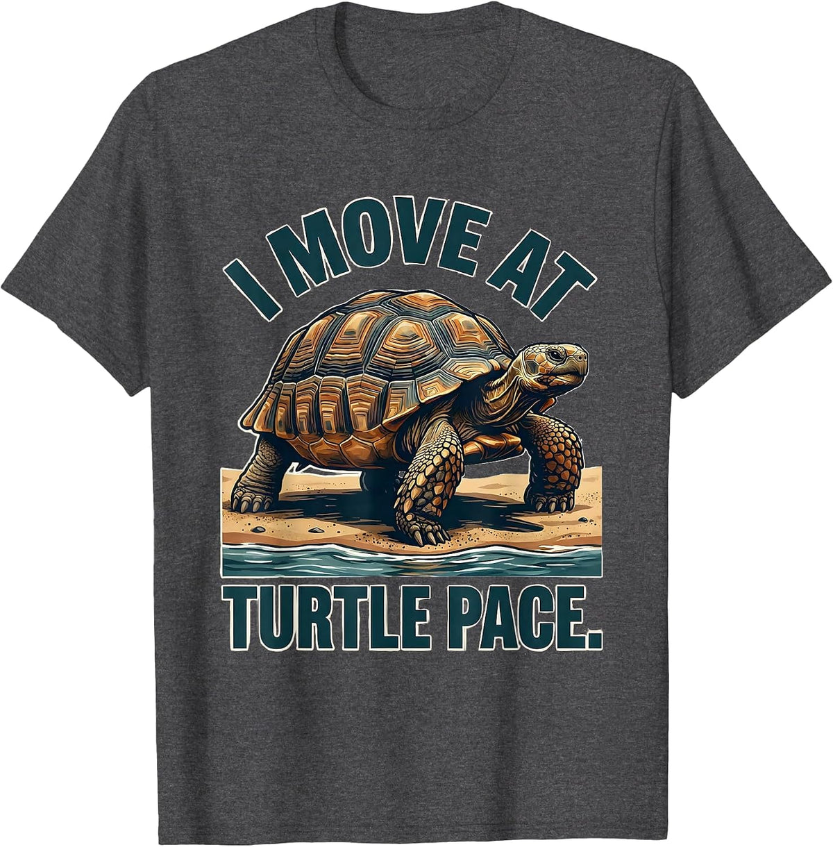 Men's I Move At Turtle Pace Funny Tortoise Lover Beach Humor T-Shirt - Dark Heather Grey