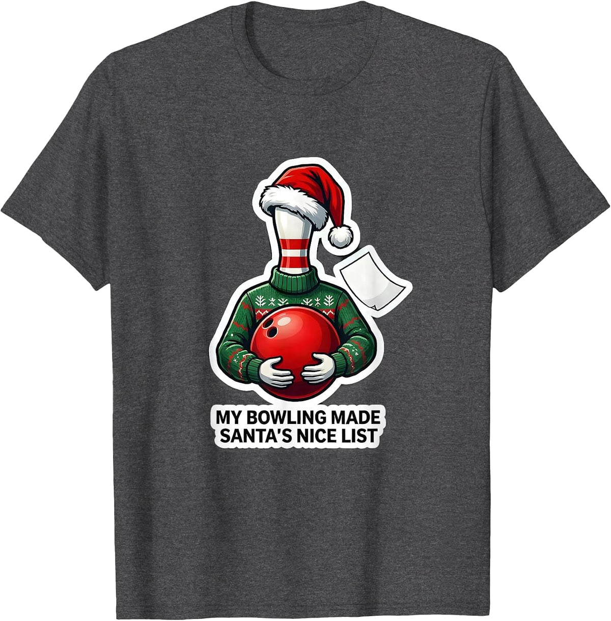 Men's My Bowling Made Santa's Nice List Funny Christmas Bowling T-Shirt - Dark Heather Grey