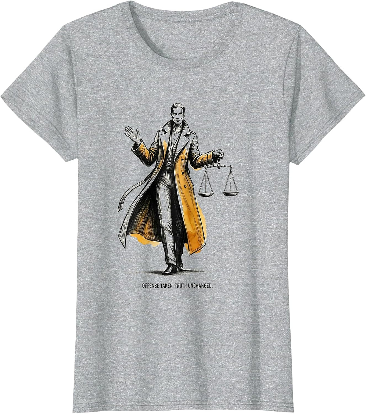 Offense Taken Truth Unchanged Bold Statement Design T-Shirt - Heather Grey