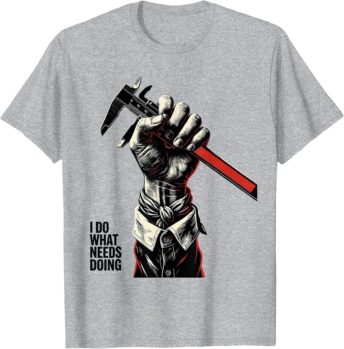 Men's I Do What Needs Doing Feminist Empowerment Statement Vintage T-Shirt - Heather Grey