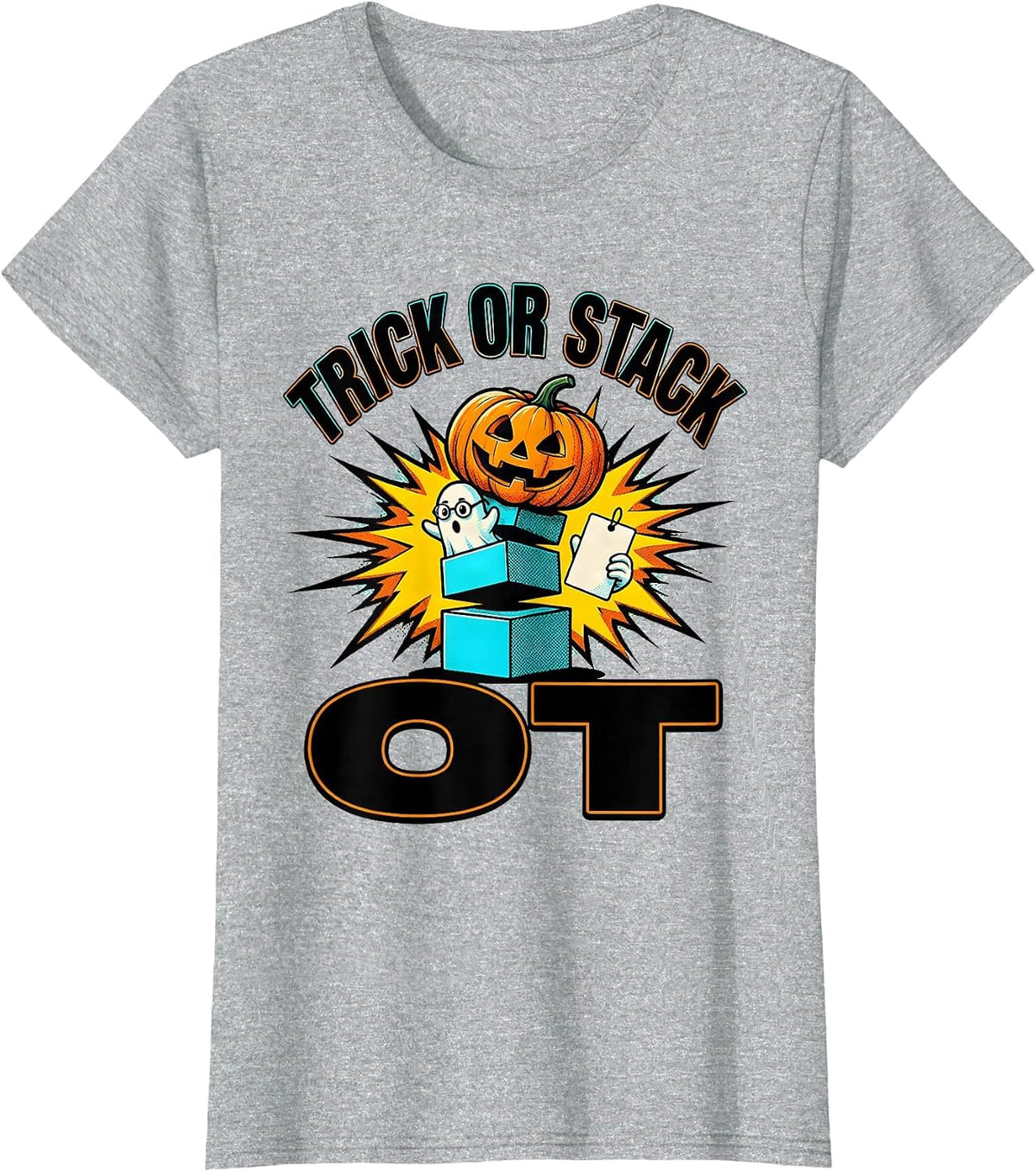 Women's Trick Or Stack OT Pop Art Occupational Therapist Halloween T-Shirt - Heather Grey