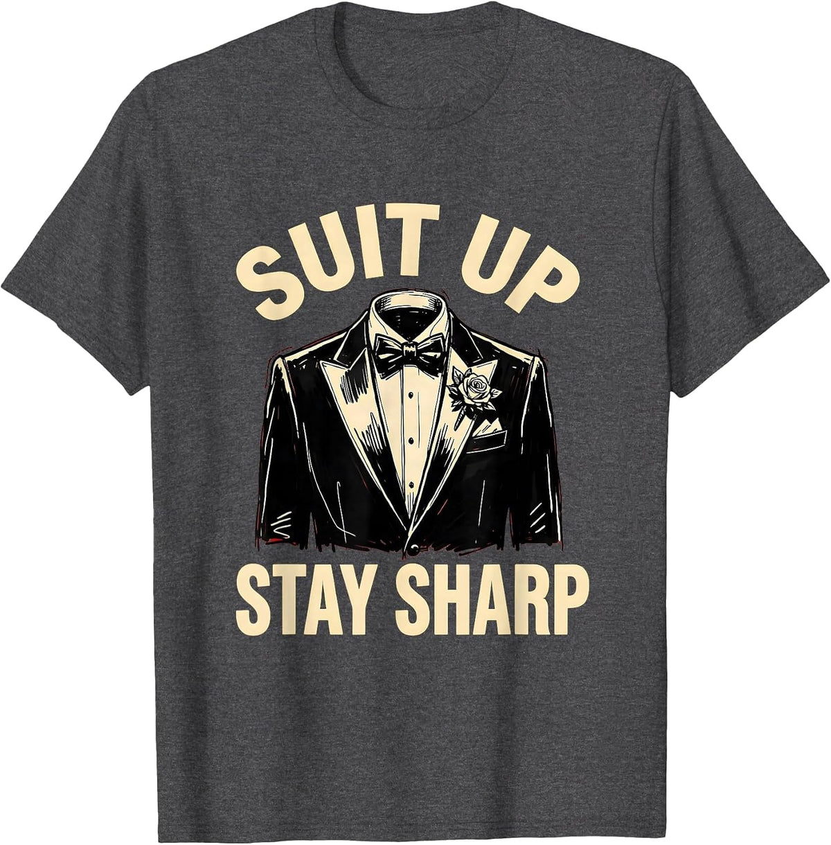 Men's Suit Up Stay Sharp Tuxedo Graphic Design T-Shirt - Dark Heather Grey