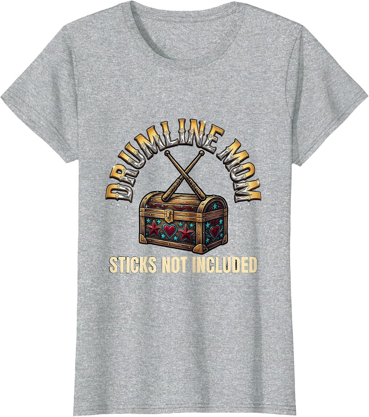 Drumline Mom Sticks Not Included Funny Marching Band Mom T-Shirt - Heather Grey