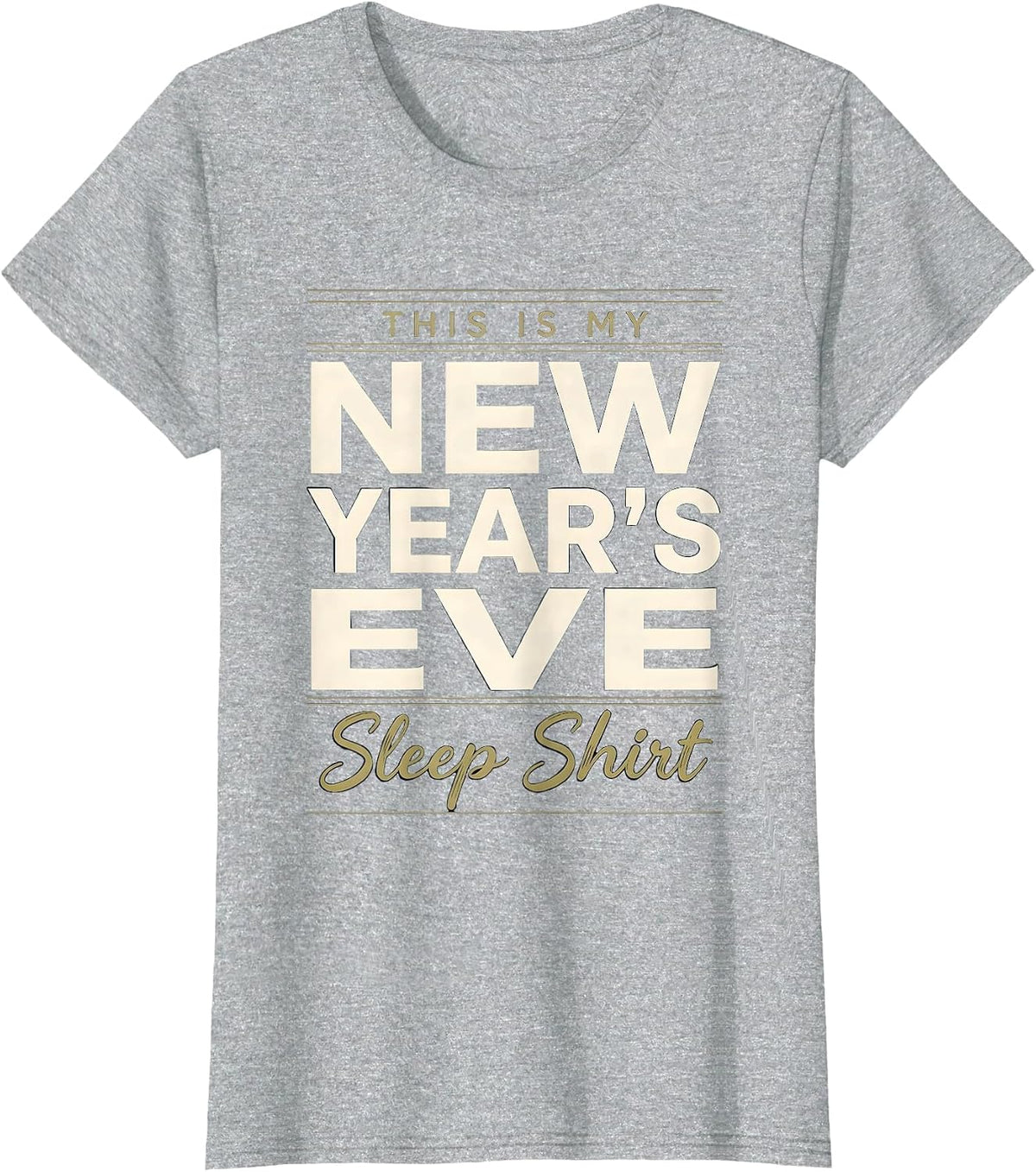 This Is My New Year's Eve Sleep Shirt Funny Family Pajama T-Shirt - Heather Grey
