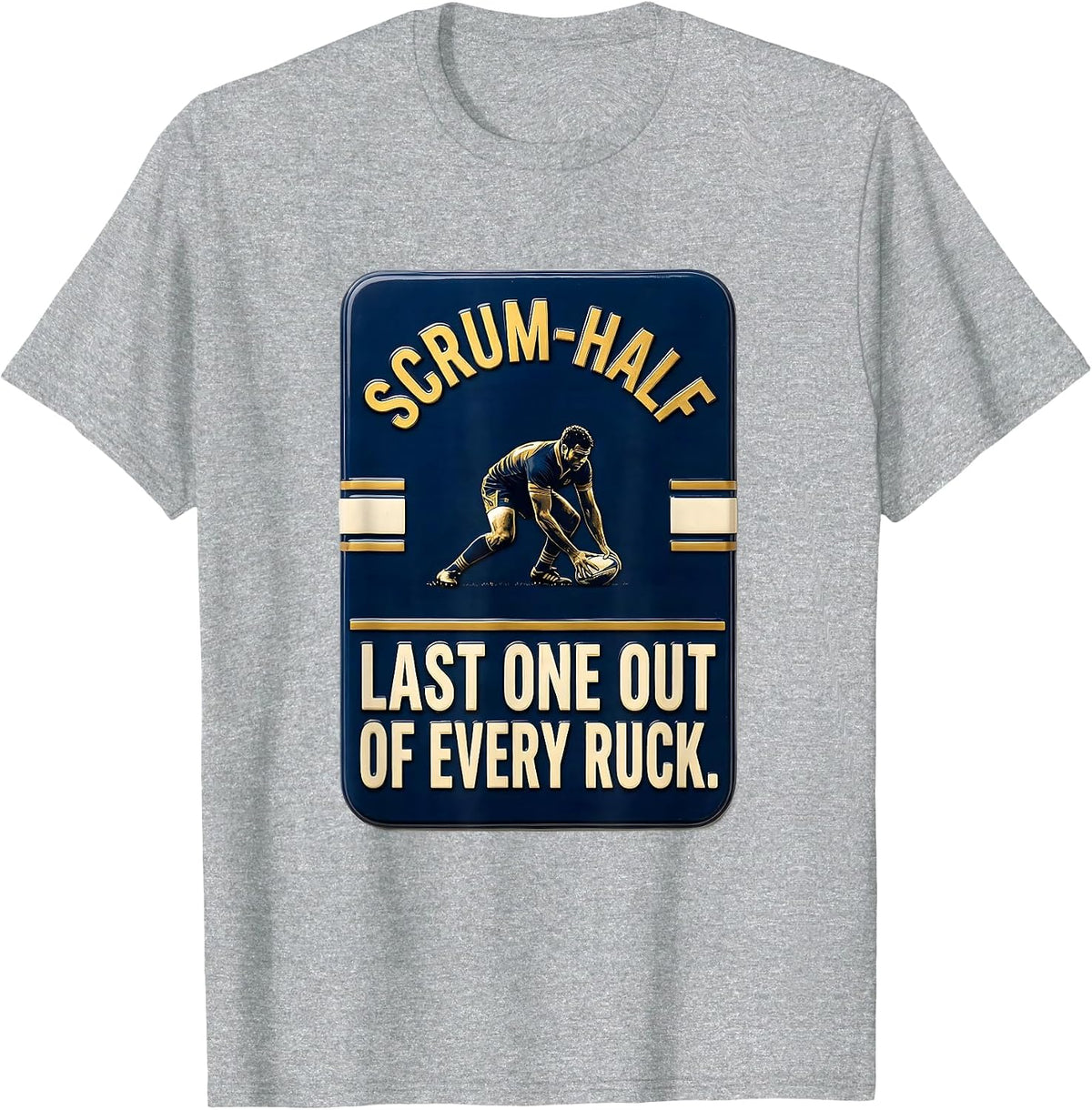 Men's Scrum-Half — Last One Out Of Every Ruck Rugby Player T-Shirt - Heather Grey