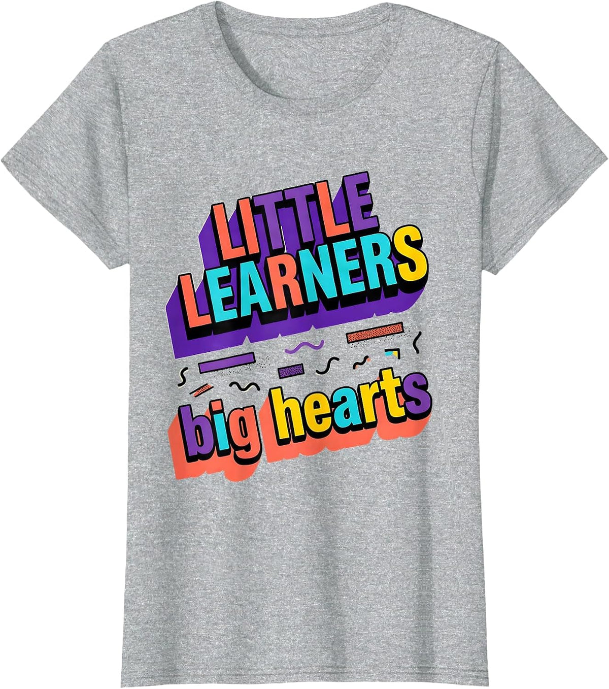 Little Learners Big Hearts Elementary Teacher Design T-Shirt - Heather Grey