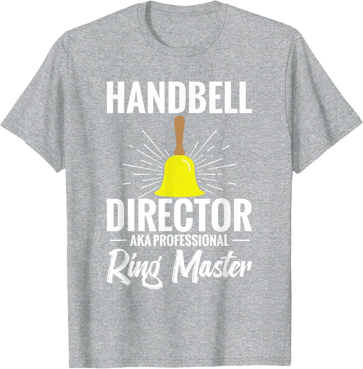 Handbell Player Brass Instrument Musician Handbell Director T-Shirt - Heather Grey
