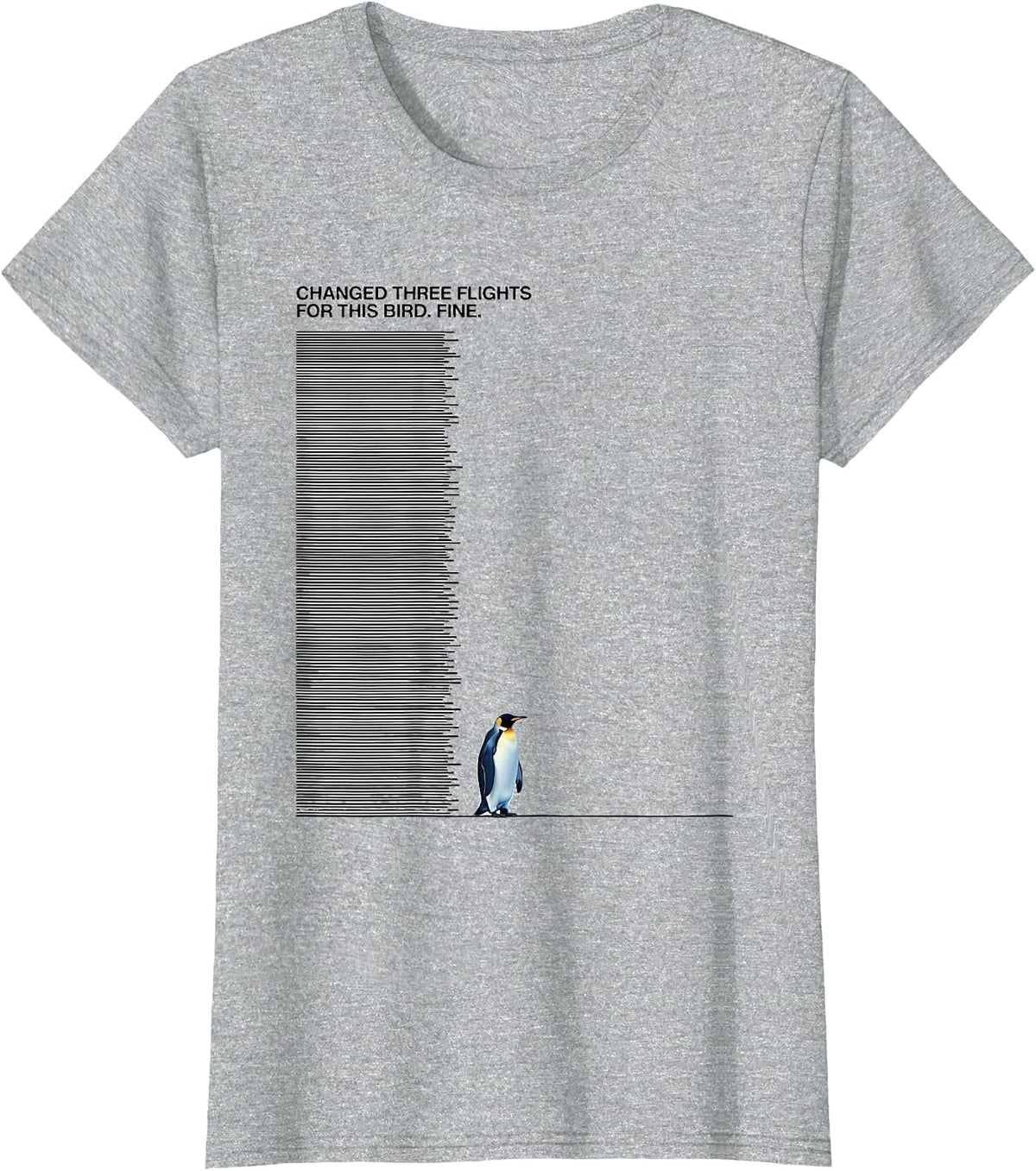 Women's Changed Three Flights For This Bird. Fine. Penguin Lover T-Shirt - Heather Grey