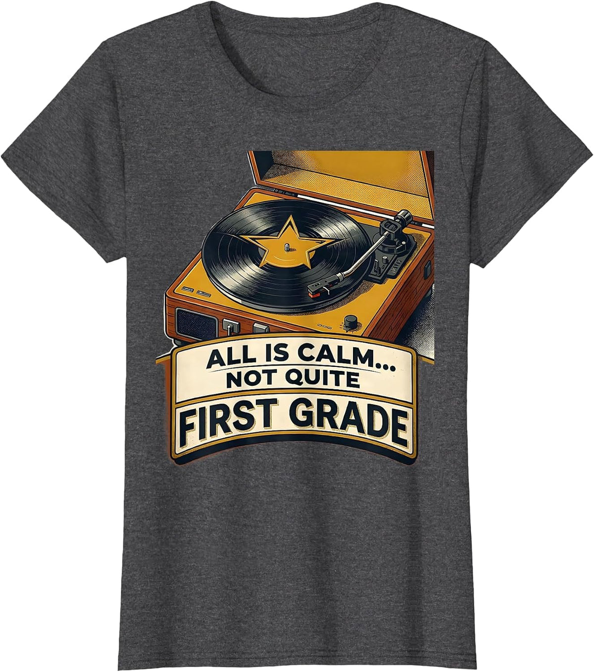 Women's All Is Calm Not Quite First Grade Funny Teacher Christmas T-Shirt - Dark Heather Grey