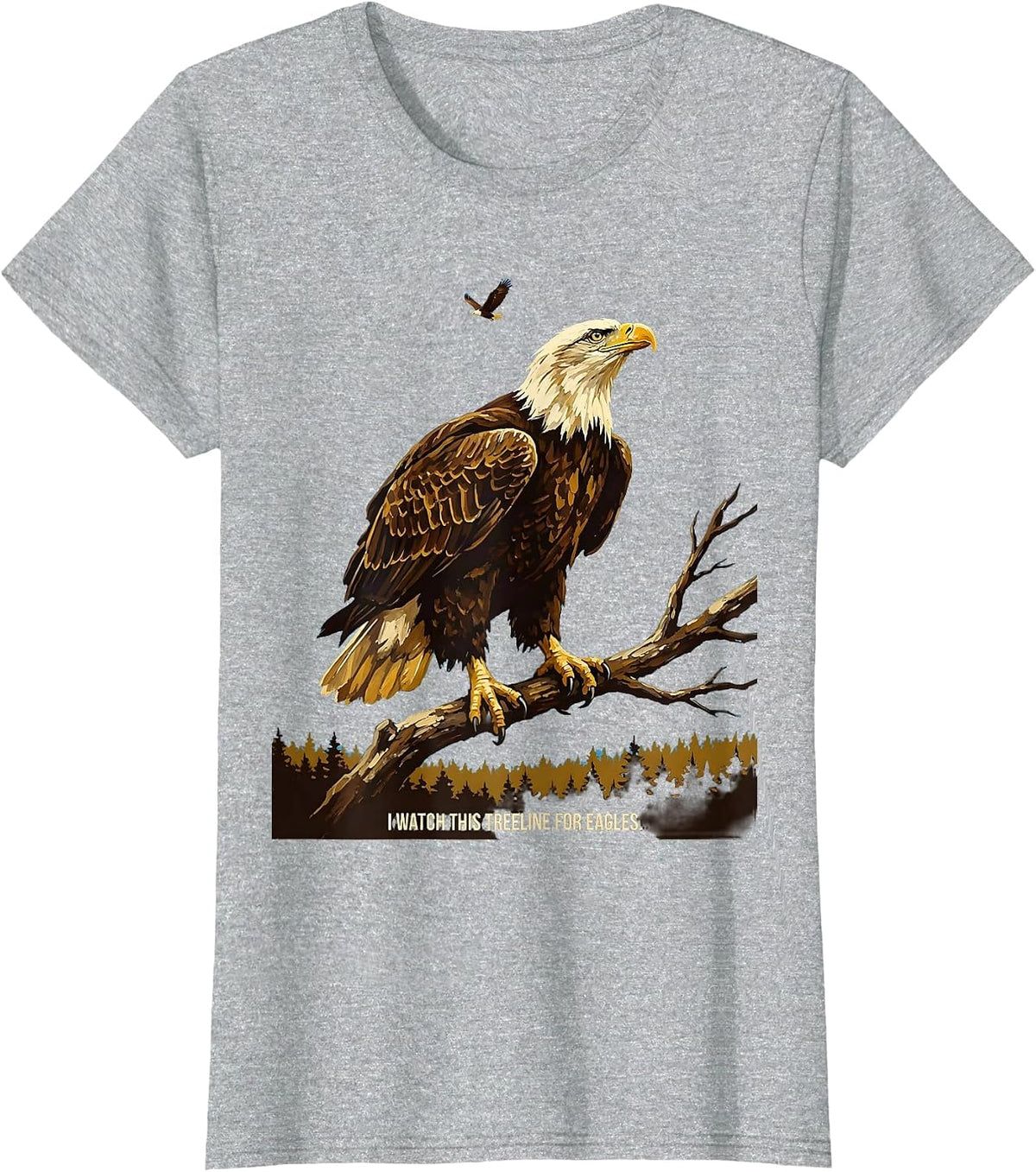 Women's I Watch This Treeline For Eagles Bald Eagle Wildlife T-Shirt - Heather Grey