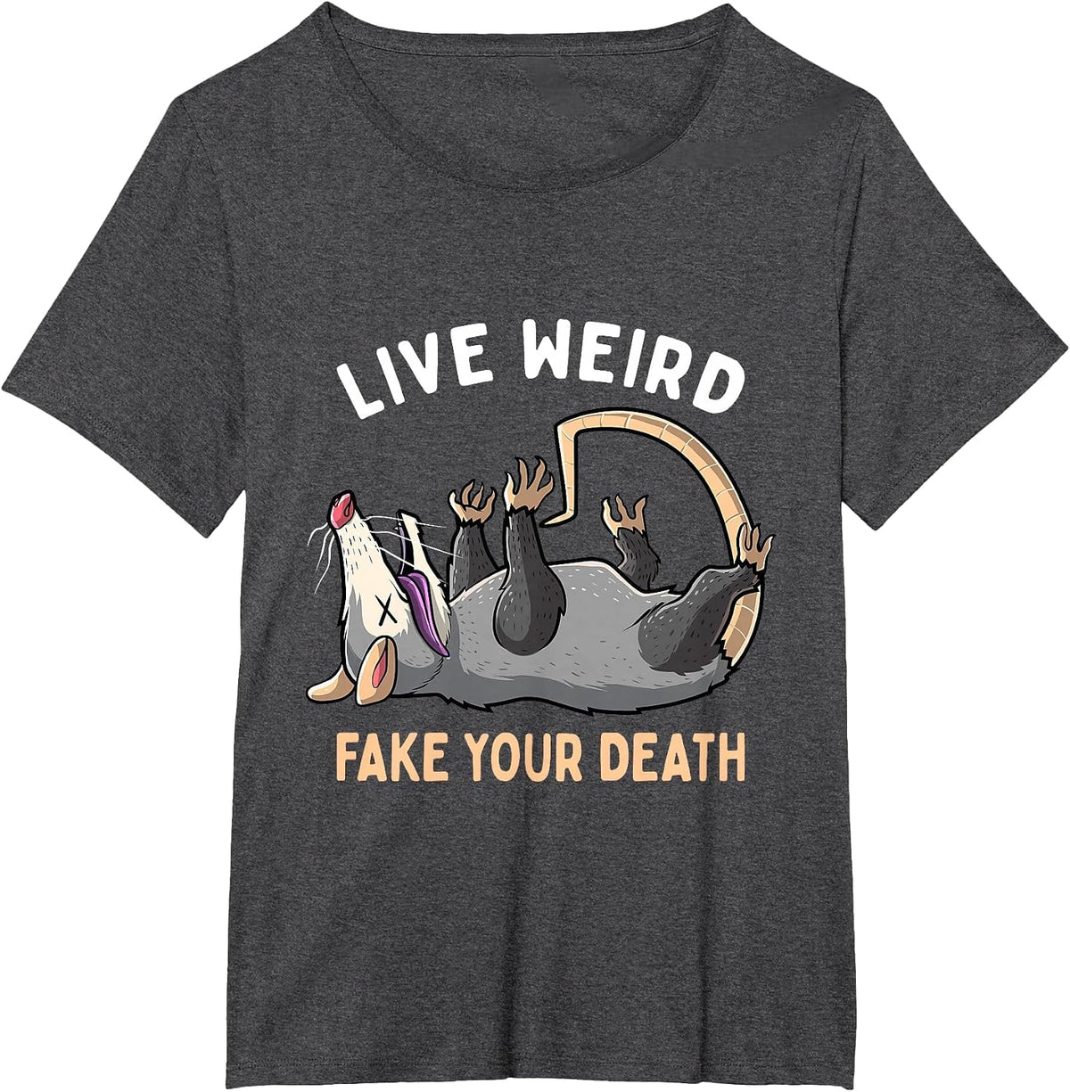 Funny Opossum Live Weird Fake Your Death Possum Street Cats T-Shirt - Dark Heather Grey