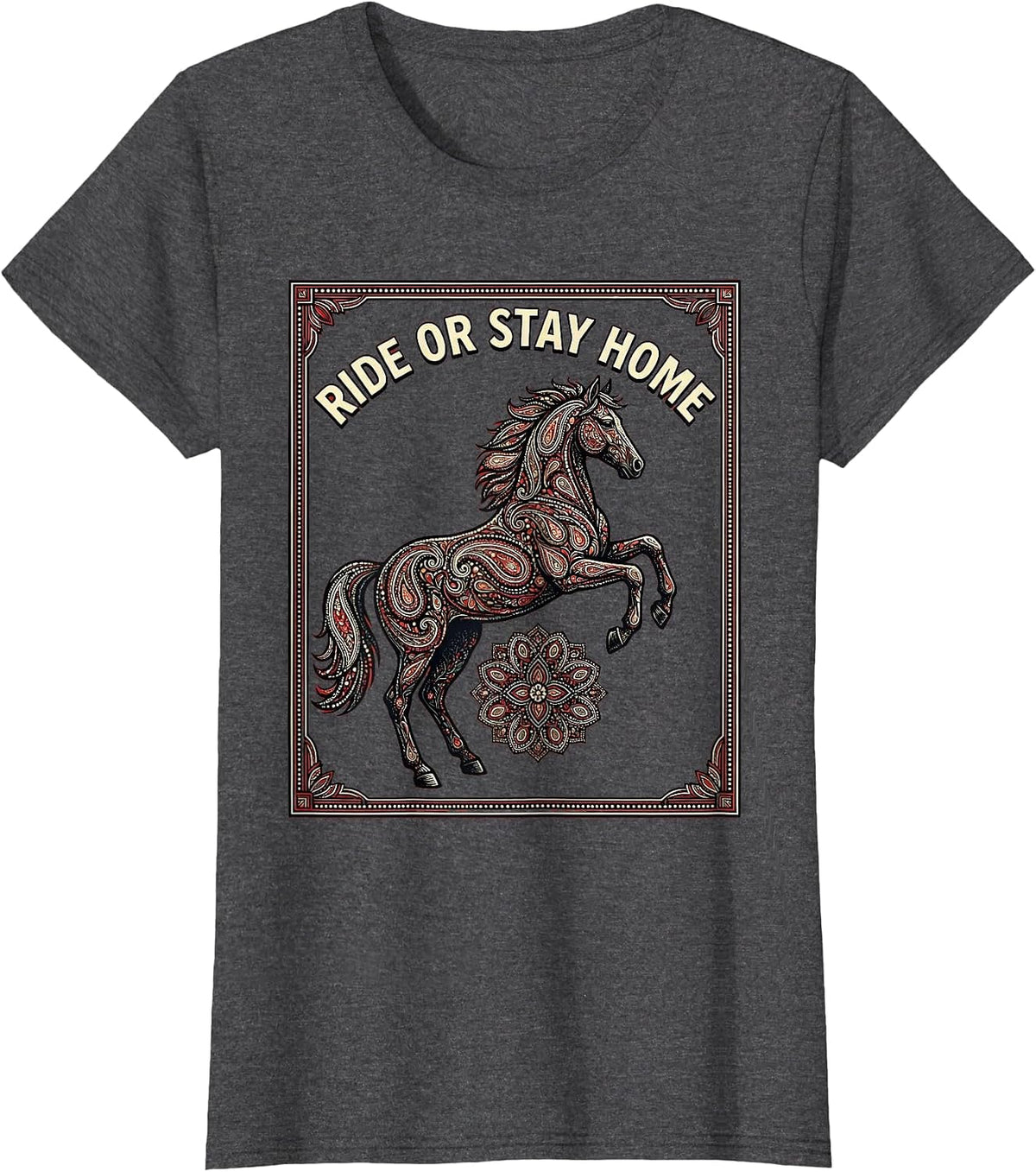 Women's Ride Or Stay Home Bold Horse Riding Design T-Shirt - Dark Heather Grey