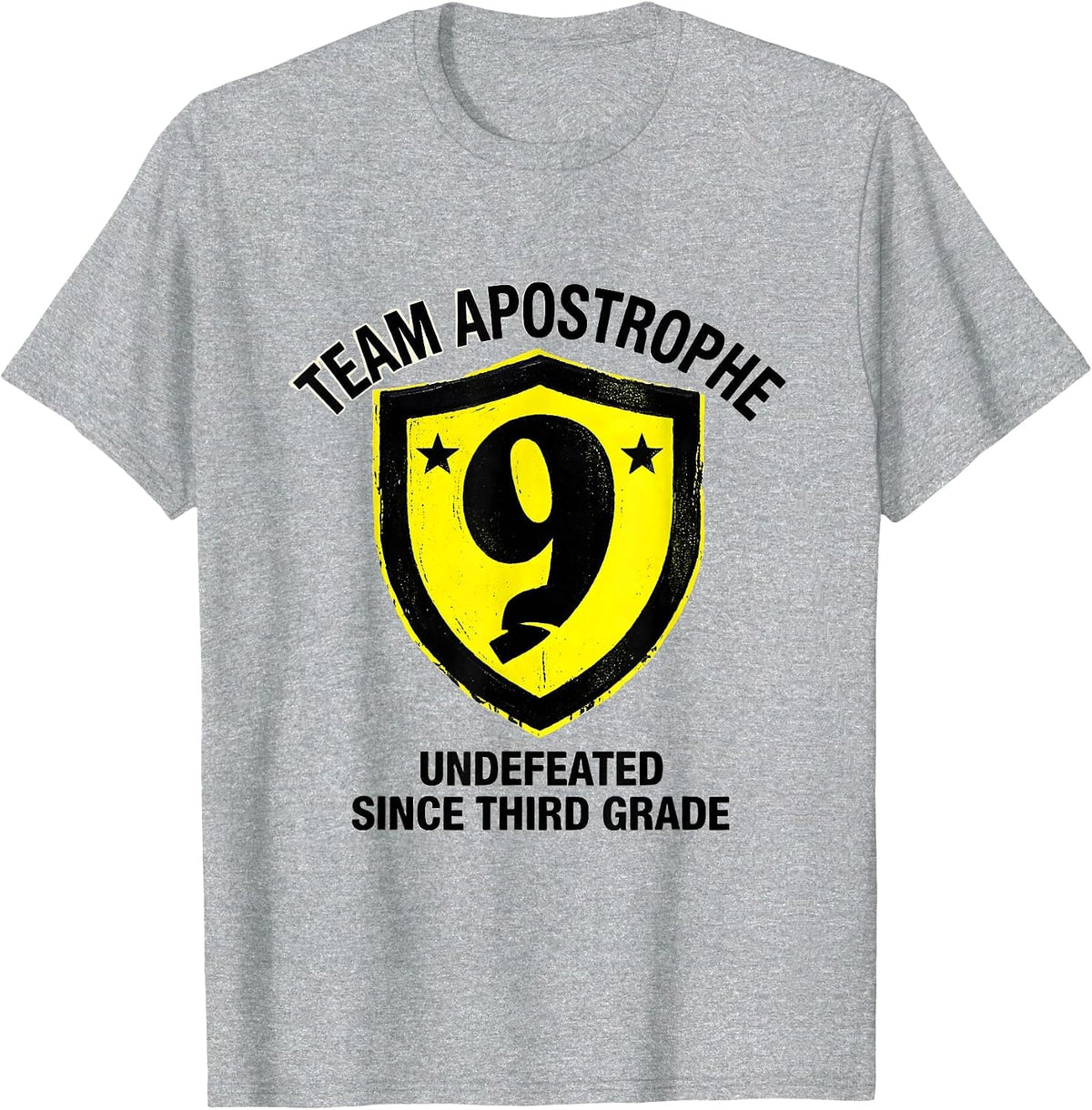 Men's Team Apostrophe Undefeated Since Third Grade Funny Grammar T-Shirt - Heather Grey