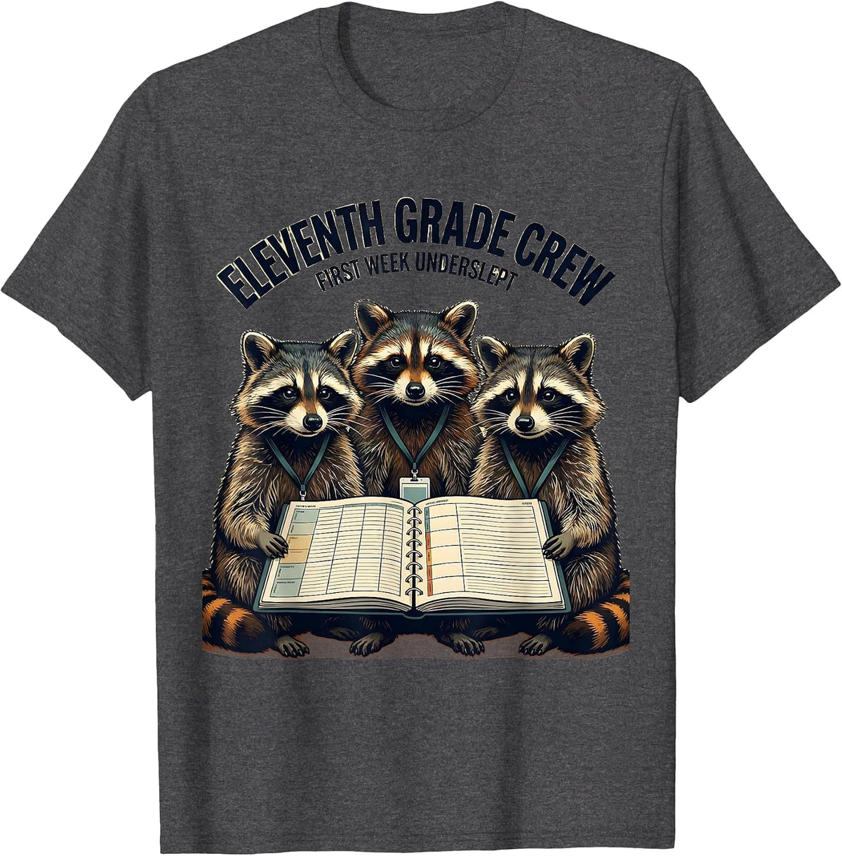 Eleventh Grade Crew First Week Underslept Teacher T-Shirt - Dark Heather Grey