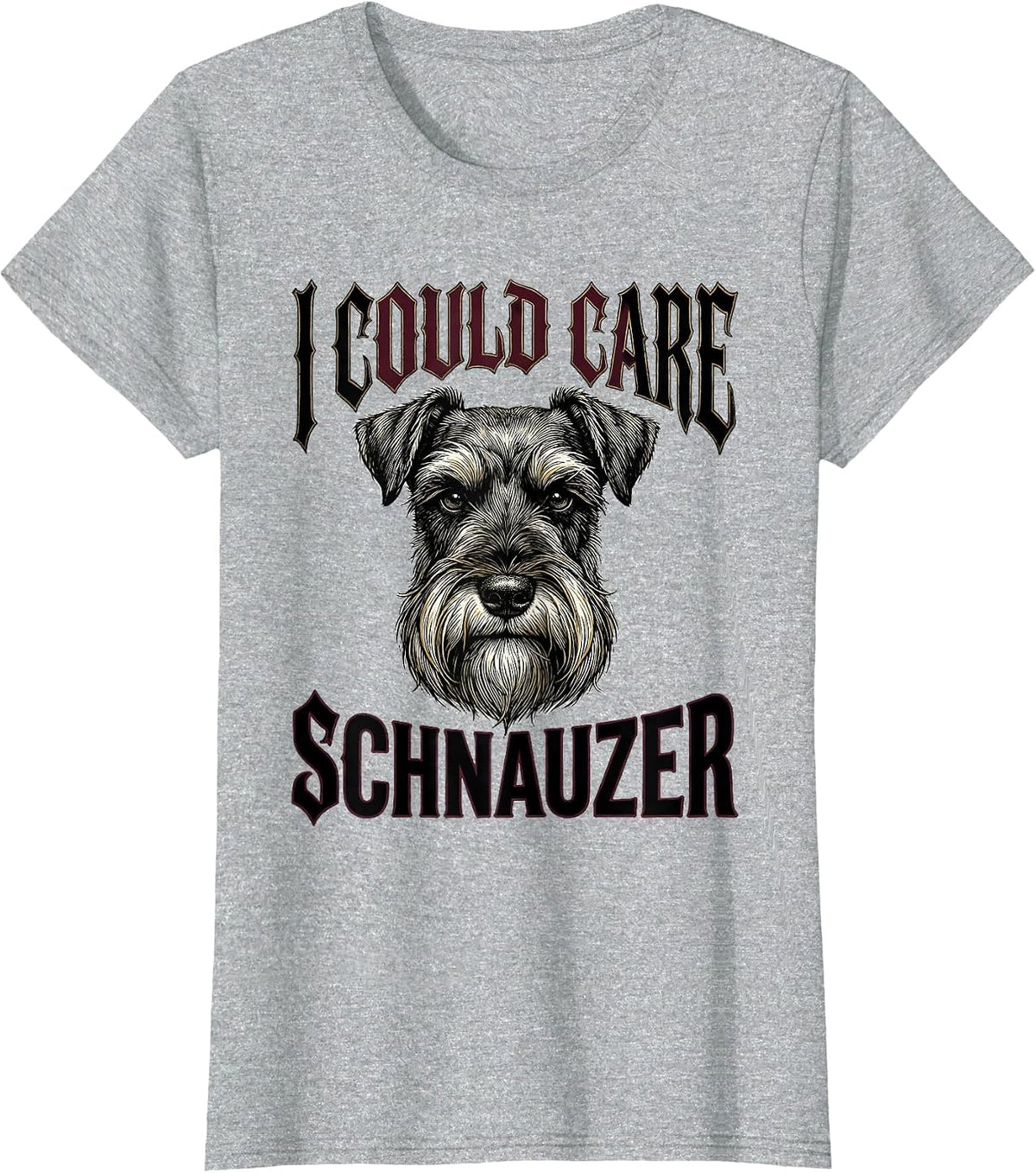 I Could Care Schnauzer Funny Miniature Schnauzer Lover Gift T-Shirt - Heather Grey