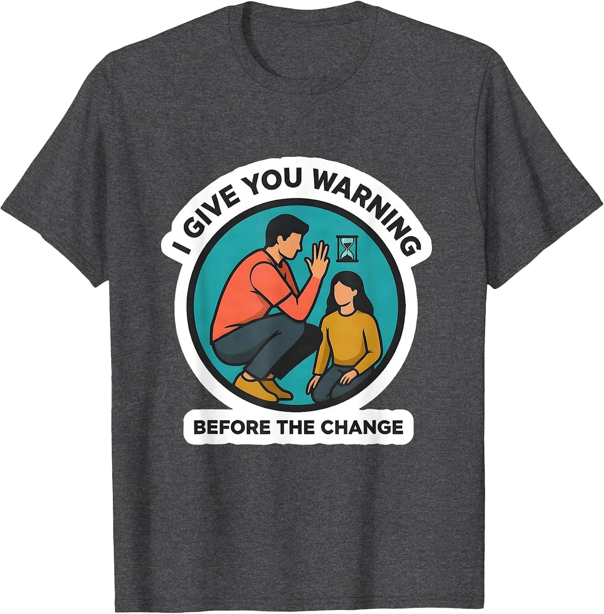 Men's I Give You Warning Before The Change Gentle Advocacy SPED T-Shirt - Dark Heather Grey