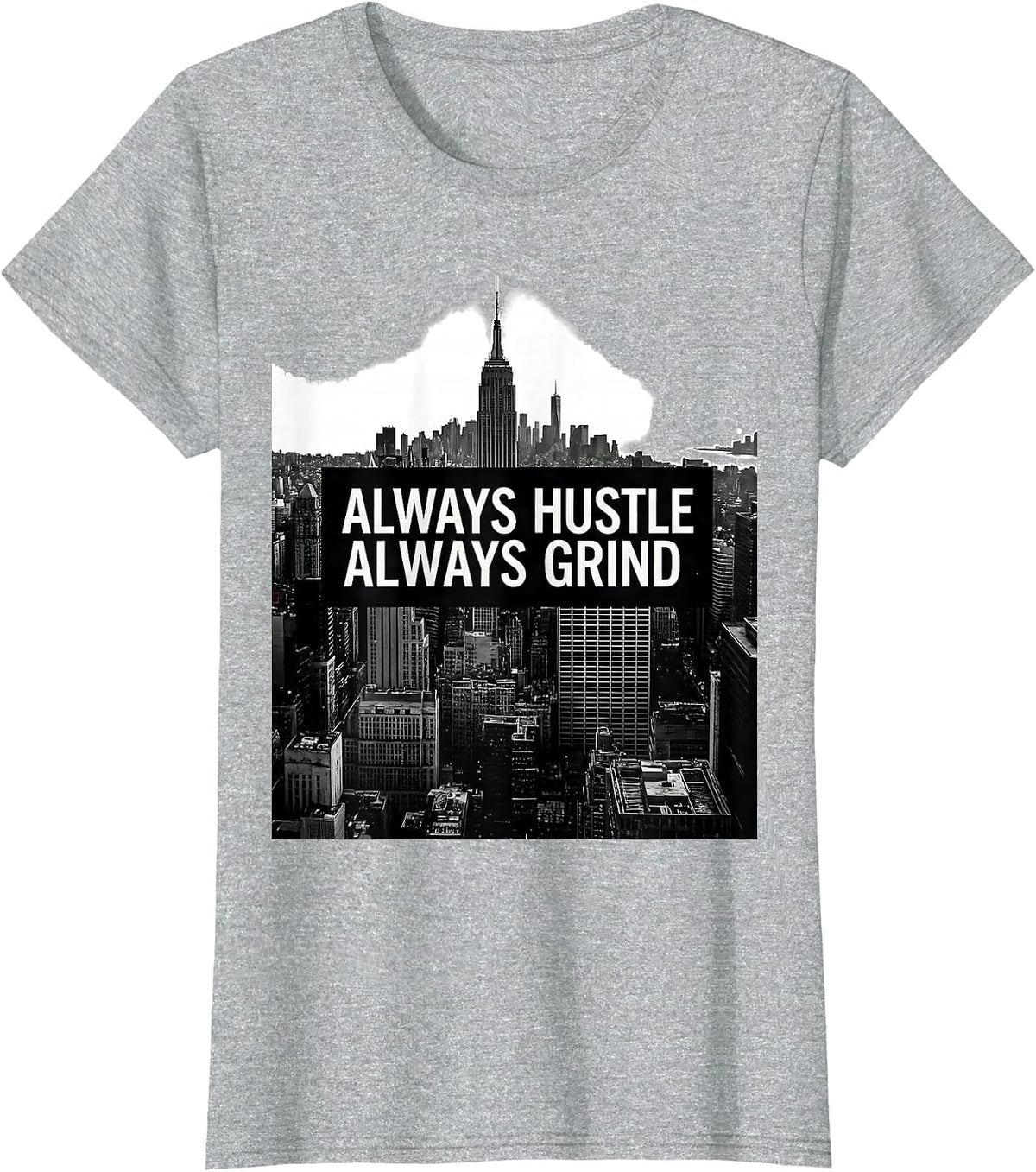 New York Always Hustle Always Grind Design T-Shirt - Heather Grey