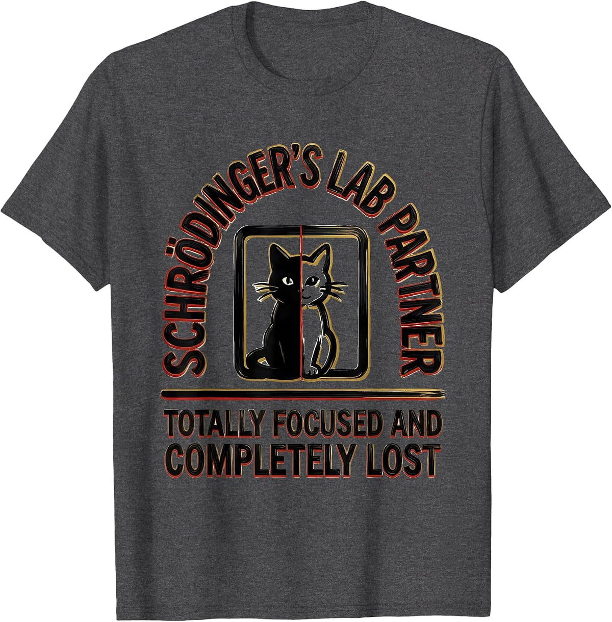 Schrödinger's Lab Partner Quantum Physics Humor T-Shirt - Dark Heather Grey