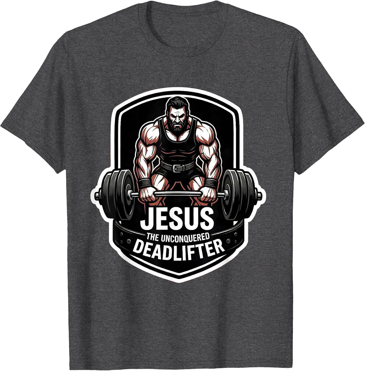 Jesus, The Unconquered Deadlifter Funny Christian Gym Gift T-Shirt - Dark Heather Grey