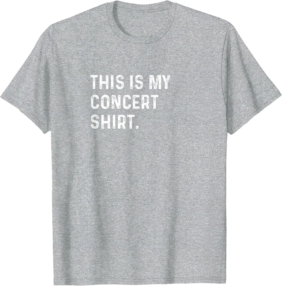 This is My Concert Shirt - Rock Jazz Indie Country Music T-Shirt - Heather Grey