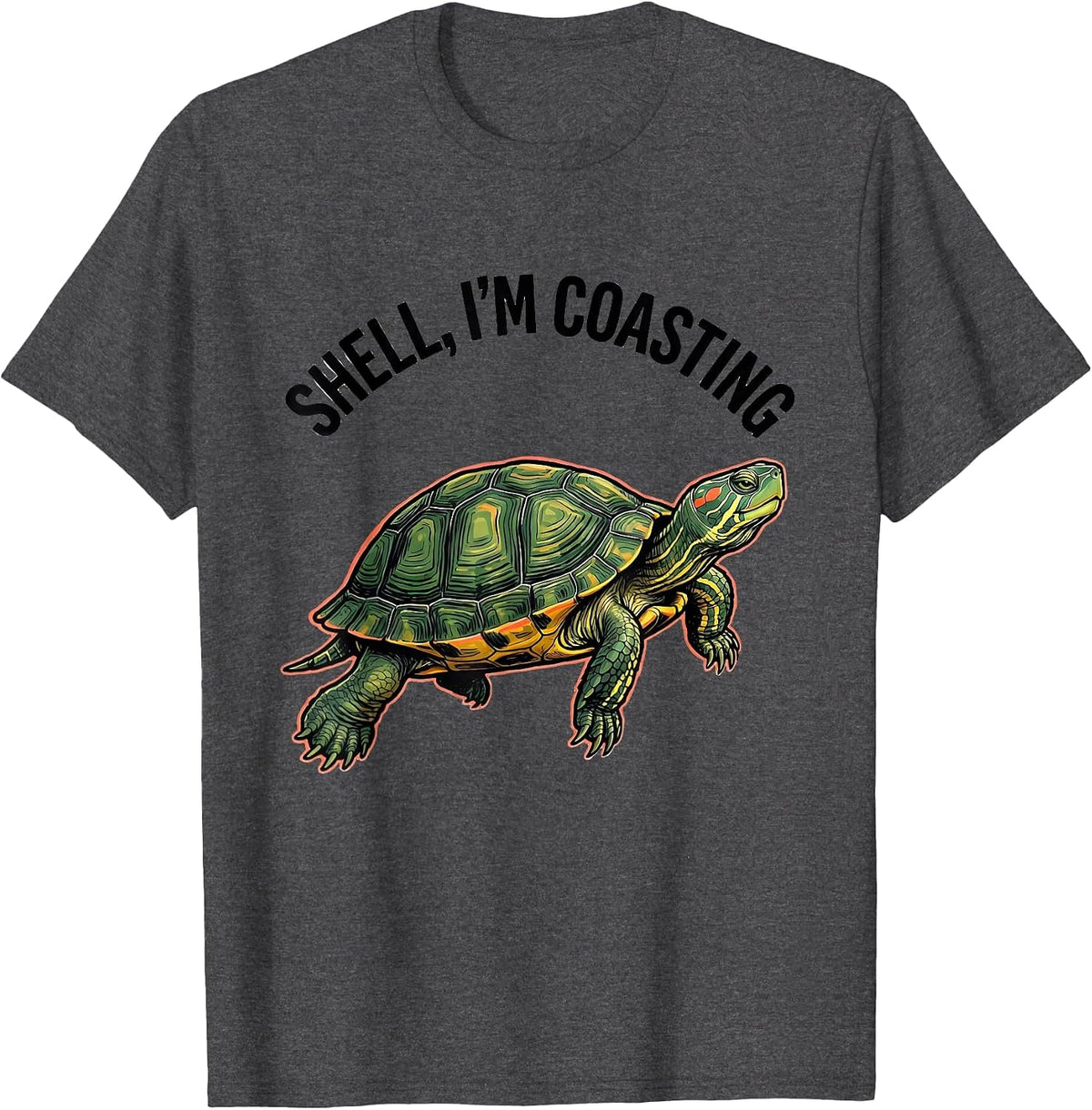 Shell I'm Coasting Funny Turtle Lover Reptile Enthusiast T-Shirt - Dark Heather Grey