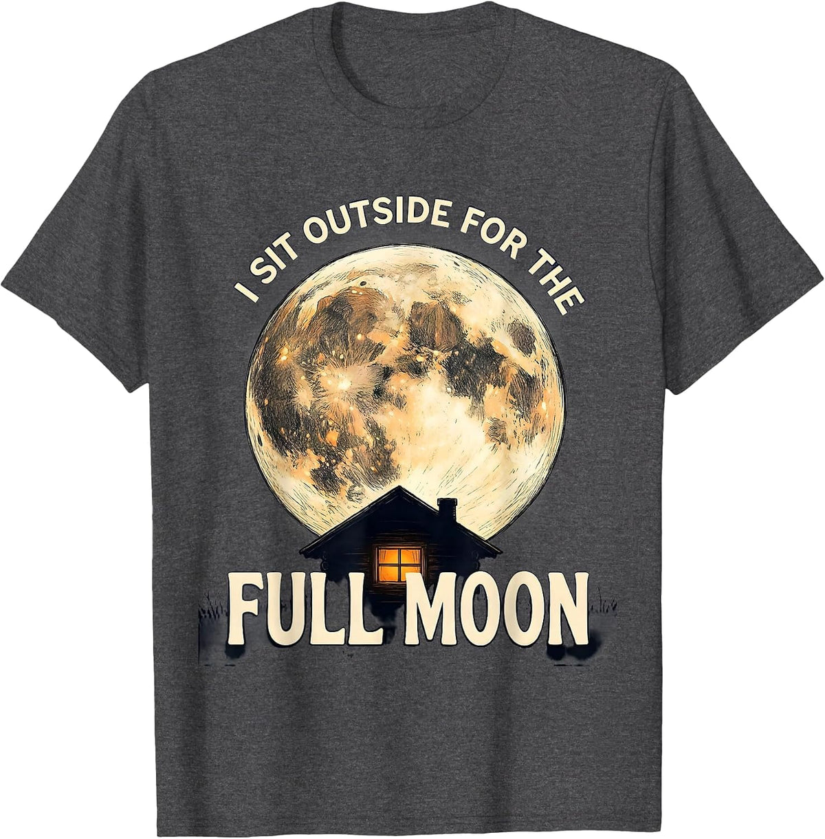 Men's I Sit Outside For The Full Moon Astronomy Celestial Lover T-Shirt - Dark Heather Grey