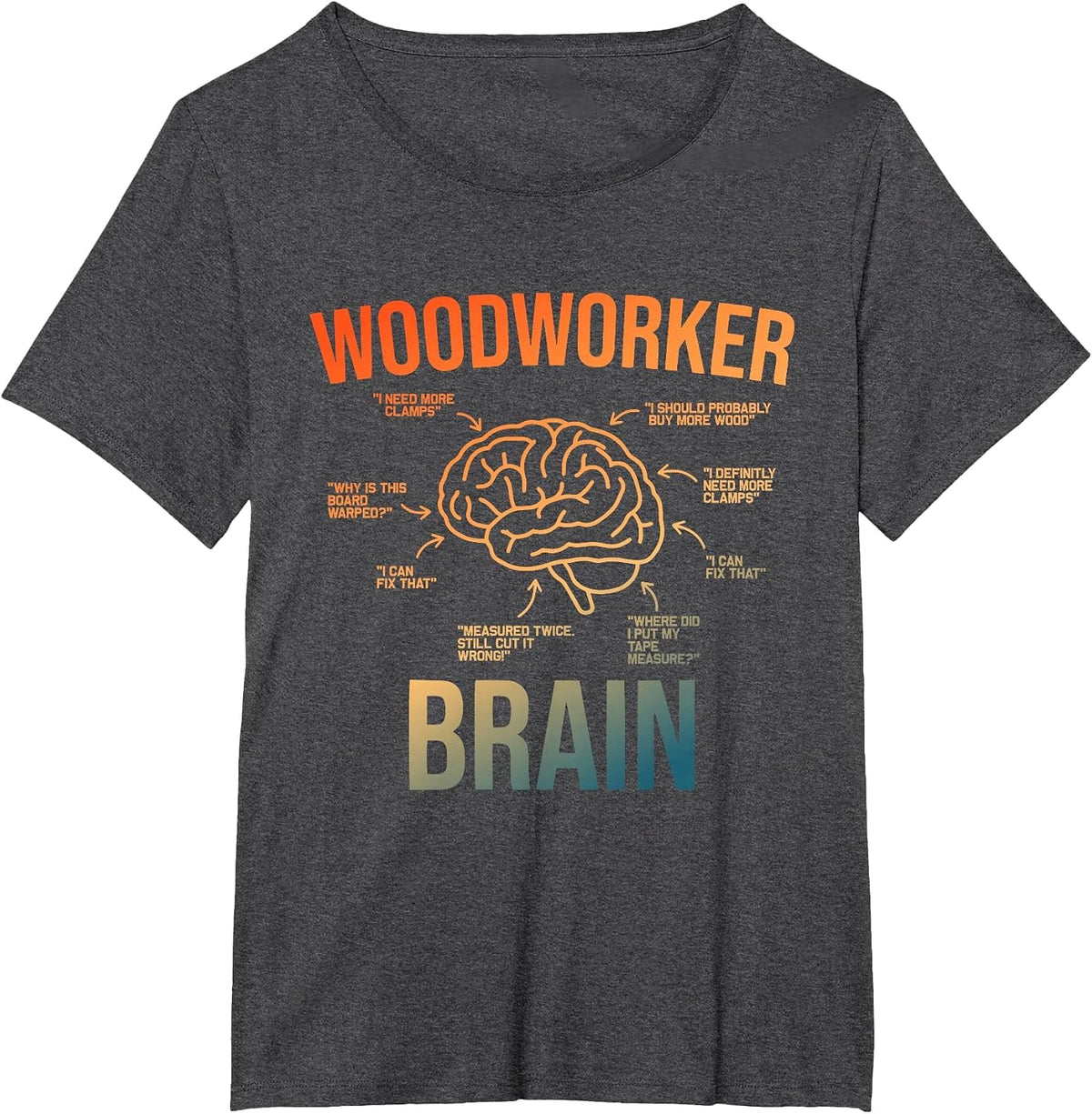 Woodworker Brain Design Men Women Funny Woodworking Humor T-Shirt - Dark Heather Grey